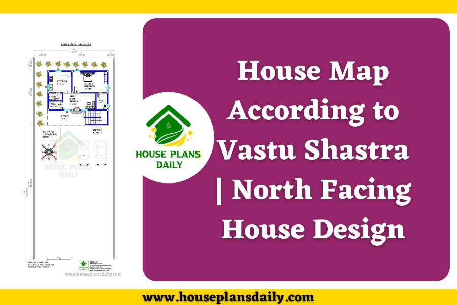 House Map According to Vastu Shastra | North Facing House Design